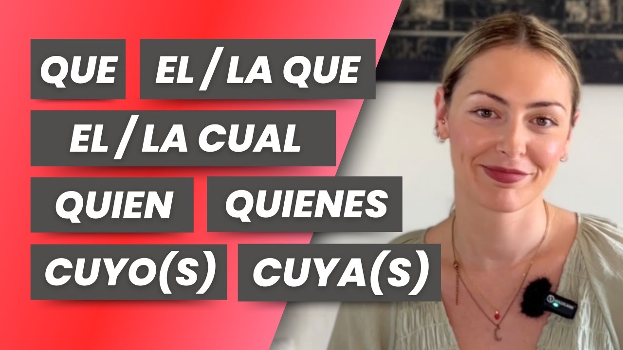 PRONOMBRES RELATIVOS: cuándo y cómo usarlos