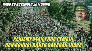 Penjemputan Para Pemain dan Konvoi Bonek Macetkan Kota Surabaya