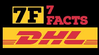 7 Facts | DHL