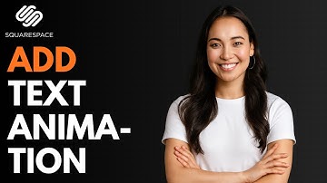 How to Add Text Animation in Squarespace [QUICK GUIDE]