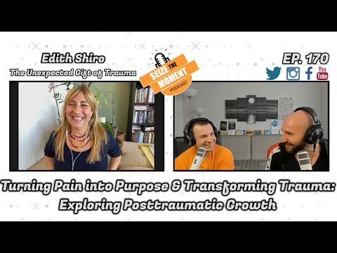 Edith Shiro Turning Pain Into Purpose Transforming Trauma Exploring Posttraumatic Growth 170