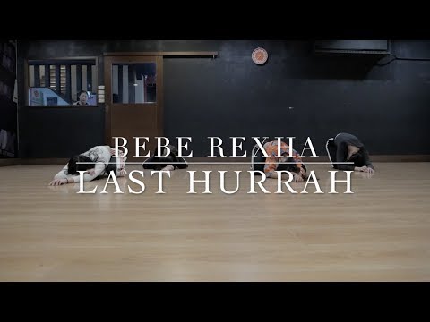 Bebe Rexha Last Hurray Sunny Choreography