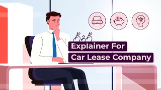 2D Animated Explainer Video for Automobile Lease Company