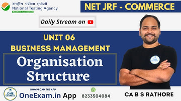 Organisational Structure |Unit 06 | Business Management|UGC NET| Commerce|CA B S Rathore |OneExam.in