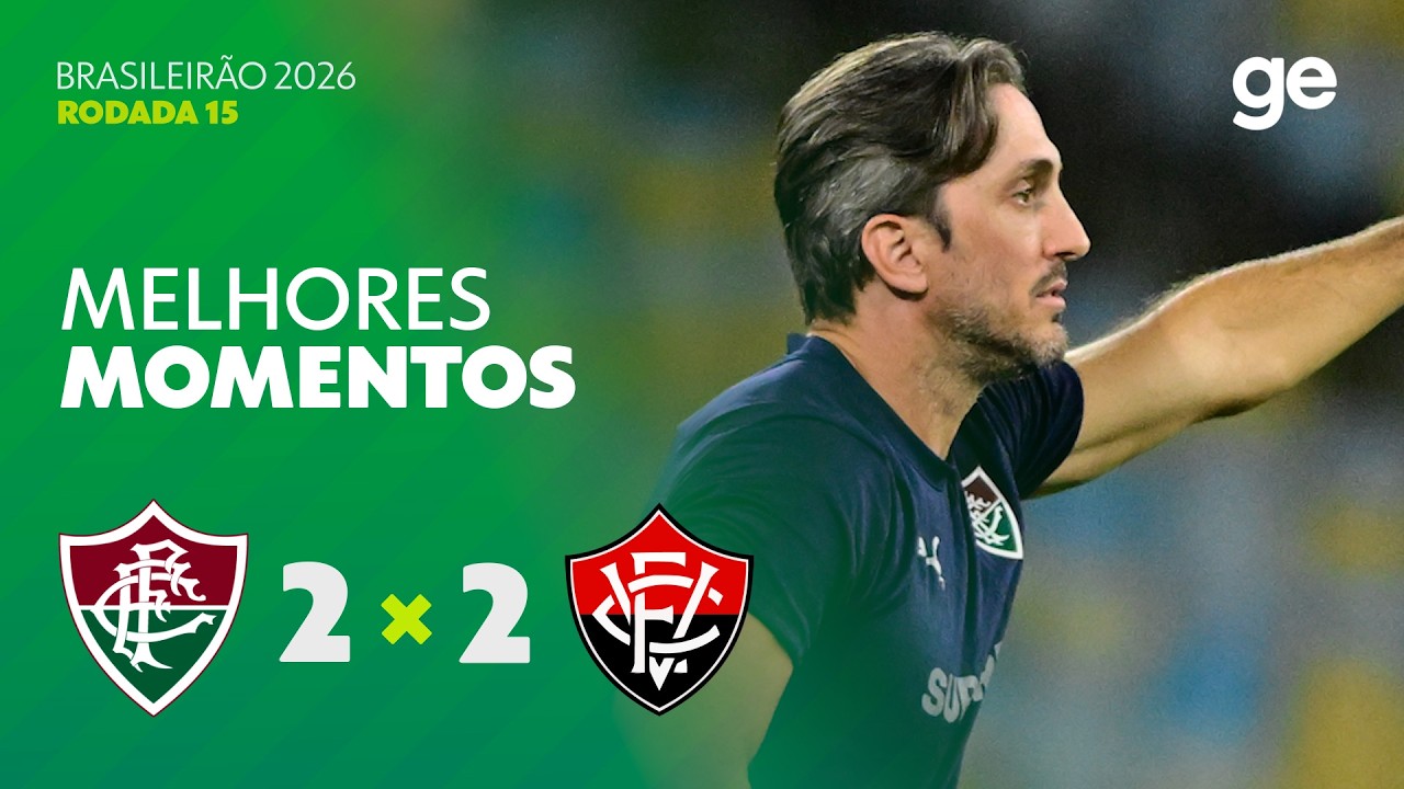FLUMINENSE 2 X 2 VITÓRIA | MELHORES MOMENTOS | 15ª RODADA BRASILEIRÃO 2026 | ge.globo