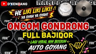 ONCOM GONDRONG || FULL BAJIDOR || COVER KENDANG ANDROID || LAGU VIRAL 