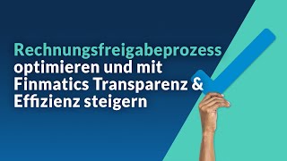 Mit der mehrstufigen Rechnungsfreigabe von Finmatics bis zu 70% schnellere Durchlaufzeit
