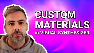 Creating and editing custom materials in VS - Visual Synthesizer with GLSL fragment shaders