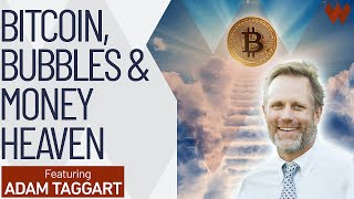 Bitcoin, Bubbles & Money Heaven | Adam Taggart Net Worth
