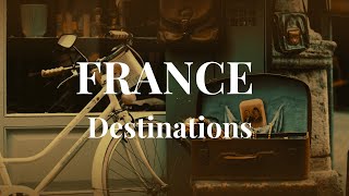 Top 10 places to visit in France