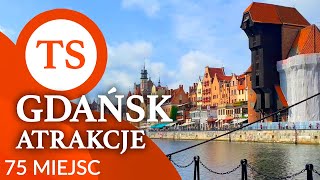 Gdańsk - Atrakcje i co warto zobaczyć - 75 ciekawych miejsc w Gdańsku!