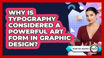 Why Is Typography Considered A Powerful Art Form In Graphic Design? - Design Tool Unlocked