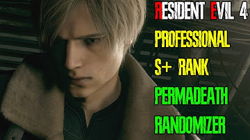 💀 Resident Evil 4 Remake PERMADEATH RANDOMIZER (S+ on Professional) 💀