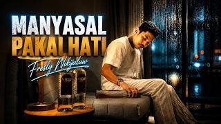Fresly Nikijuluw  Manyasal Pakai Hati  Lirik 