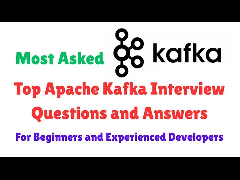 Top 20 Apache Kafka Interview Questions and Answers
