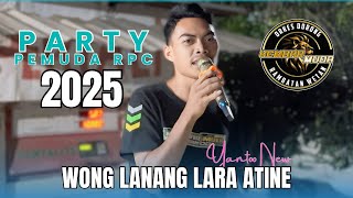 WONG LANANG LARA ATINE VOC. YANTOO NEW ARAKAN ORKES DORONG KEMBAR MUDA | PARTY PEMUDA RPC 2025