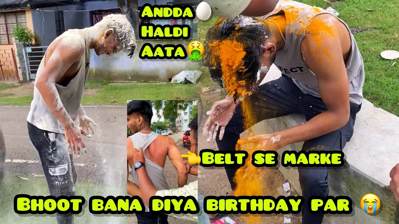 Birthday Par Bhoot Banna Diya Belt Se Maarke Anda Haldi Aata Se 🤮