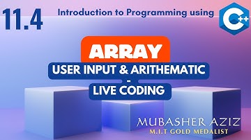 CS201 | Short Lecture 11.4 | User Input Array Initialization | Arithmatics with Array | Urdu Hindi