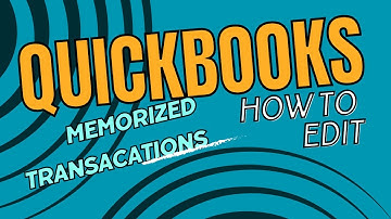 QuickBooks Hacks: Editing Memorized Transactions