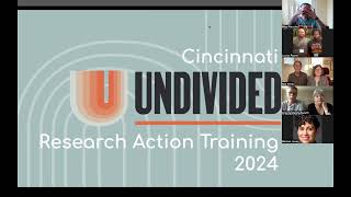 2024 Cincinnati UNDIVIDED Research Action Training