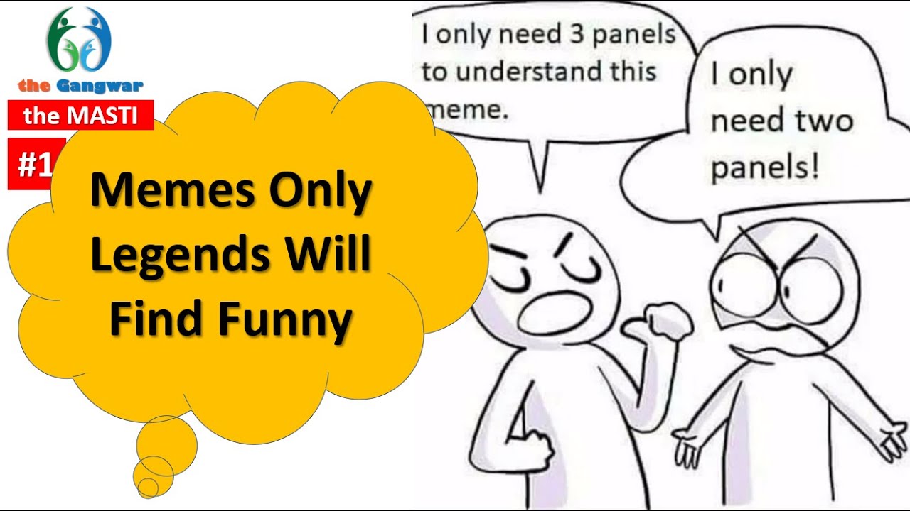 Memes Only Legends Will Find Funny 1 Youtube