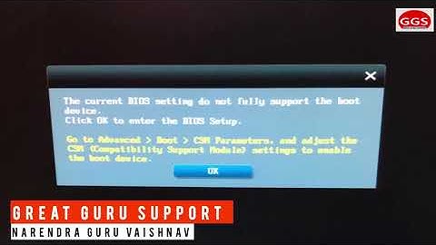 The Current BIOS Setting do not fully support the boot device!!! Fix || Hindi ||