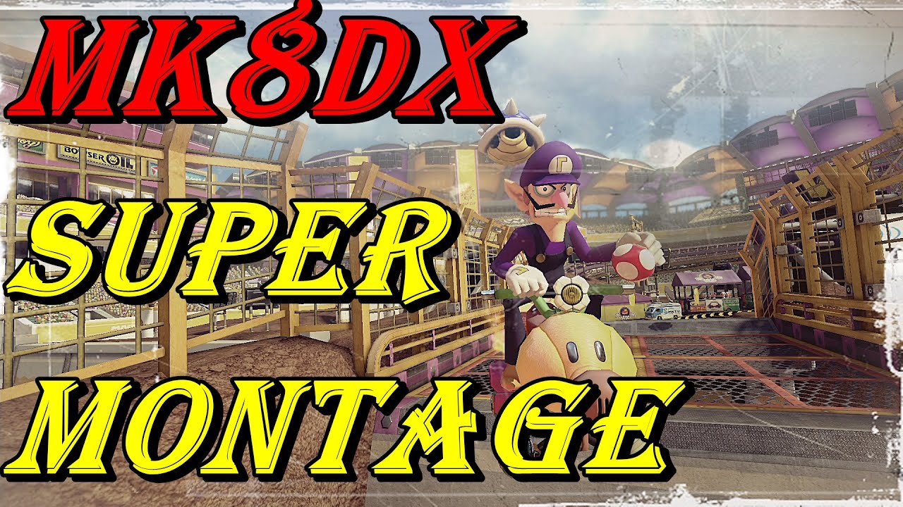 スーパープレイ集 Mk8dx Super Montage 総集編 マリオカート8dx Youtube