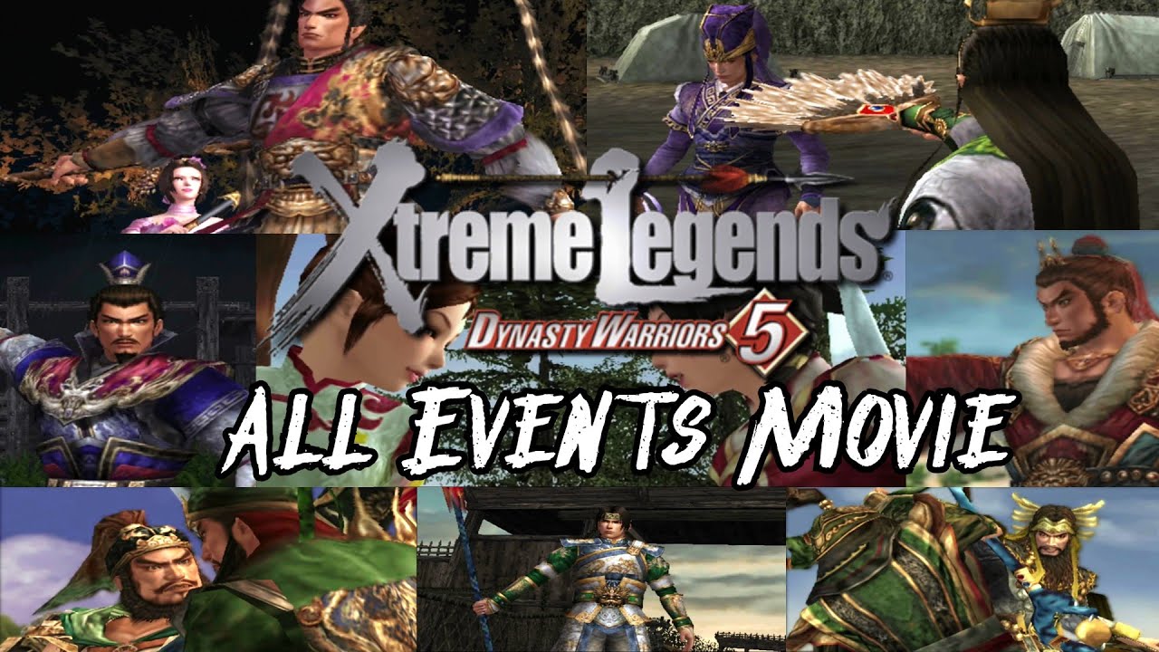 Dynasty Warriors 5: Xtreme Legends — фильм «Все события»