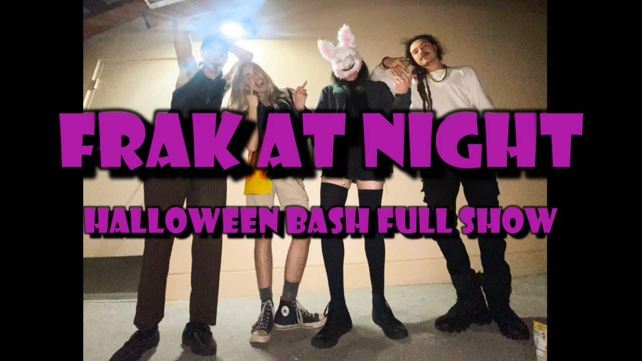 Frak At Night Halloween Bash October 29th 2022 (Full Show) - YouTube