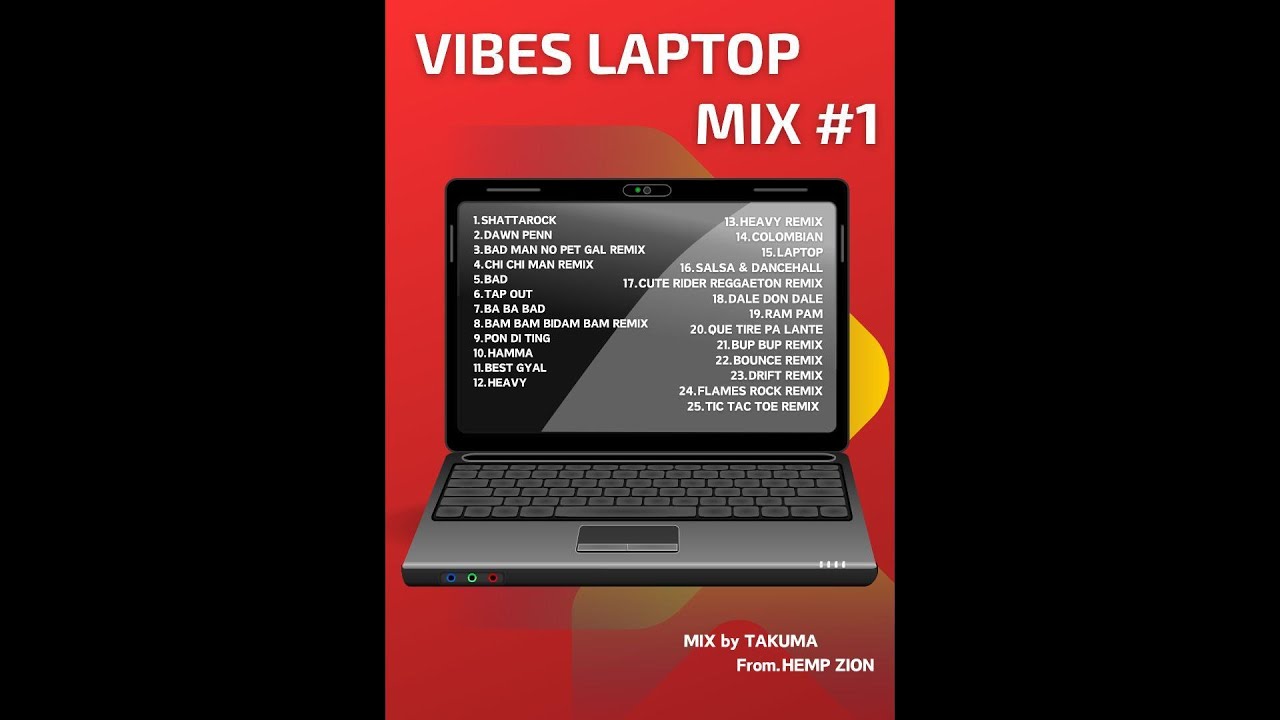 VIBES LAPTOP MIX #1 MIX BY TAKUMA From HEMP ZION