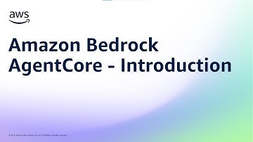 Amazon Bedrock Agentcore - Introduction | Amazon Web Services