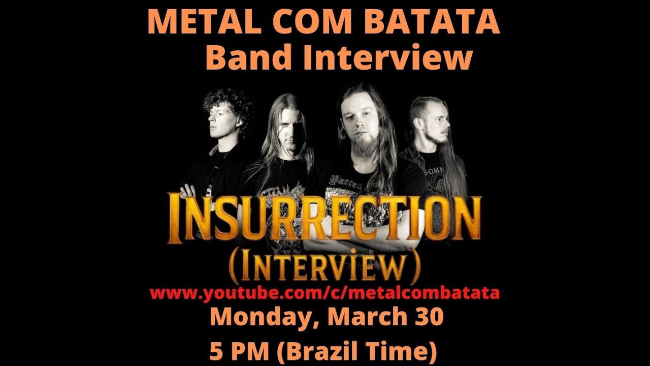 Metal com Batata INSURRECTION BAND INTERVIEW - YouTube