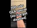 Q&amp;A 100 subs special