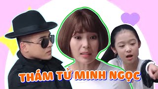 Gia đình là số 1 Phần 2 | Minh Ngọc hết làm nhà ẢO THUẬT đến THÁM TỬ chuyên nghiệp 🤣