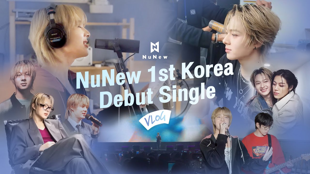 NuNew 1st Korea Debut Single Vlog