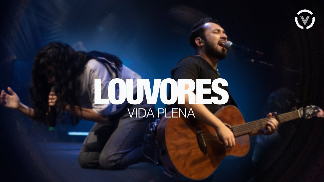 LOUVORES VIDA PLENA