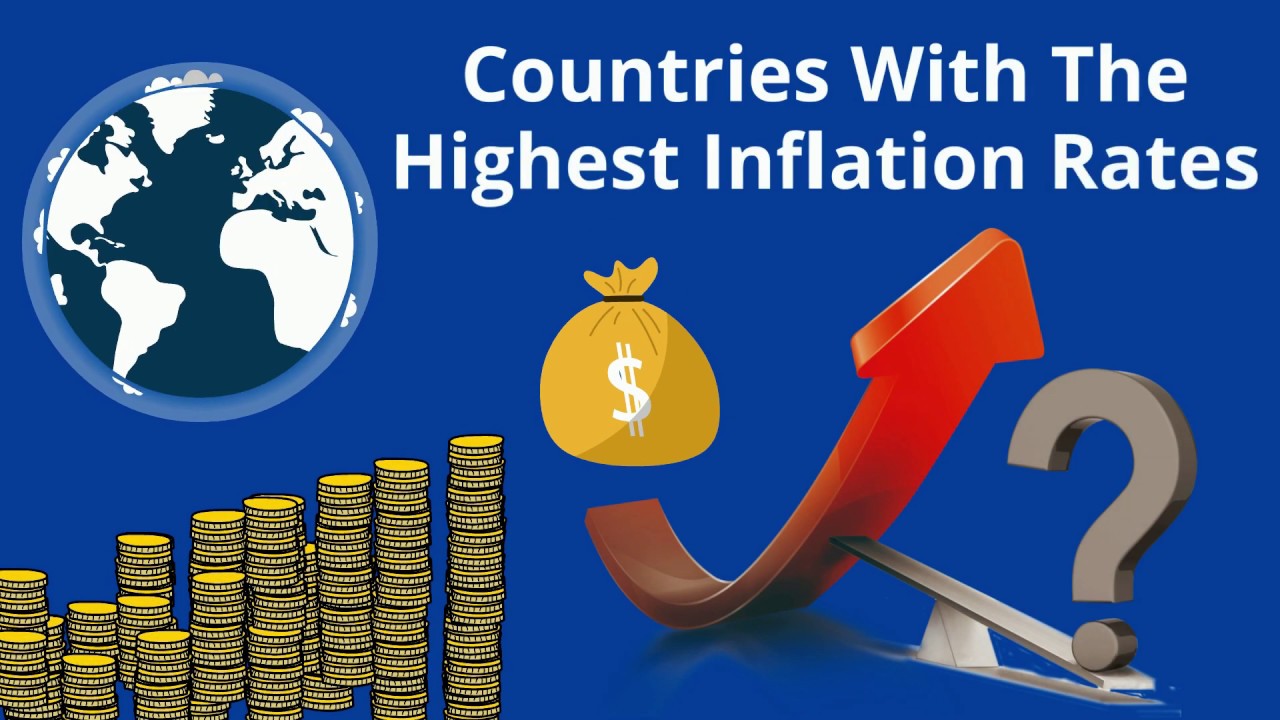 Countries With The Highest Inflation Rates - YouTube
