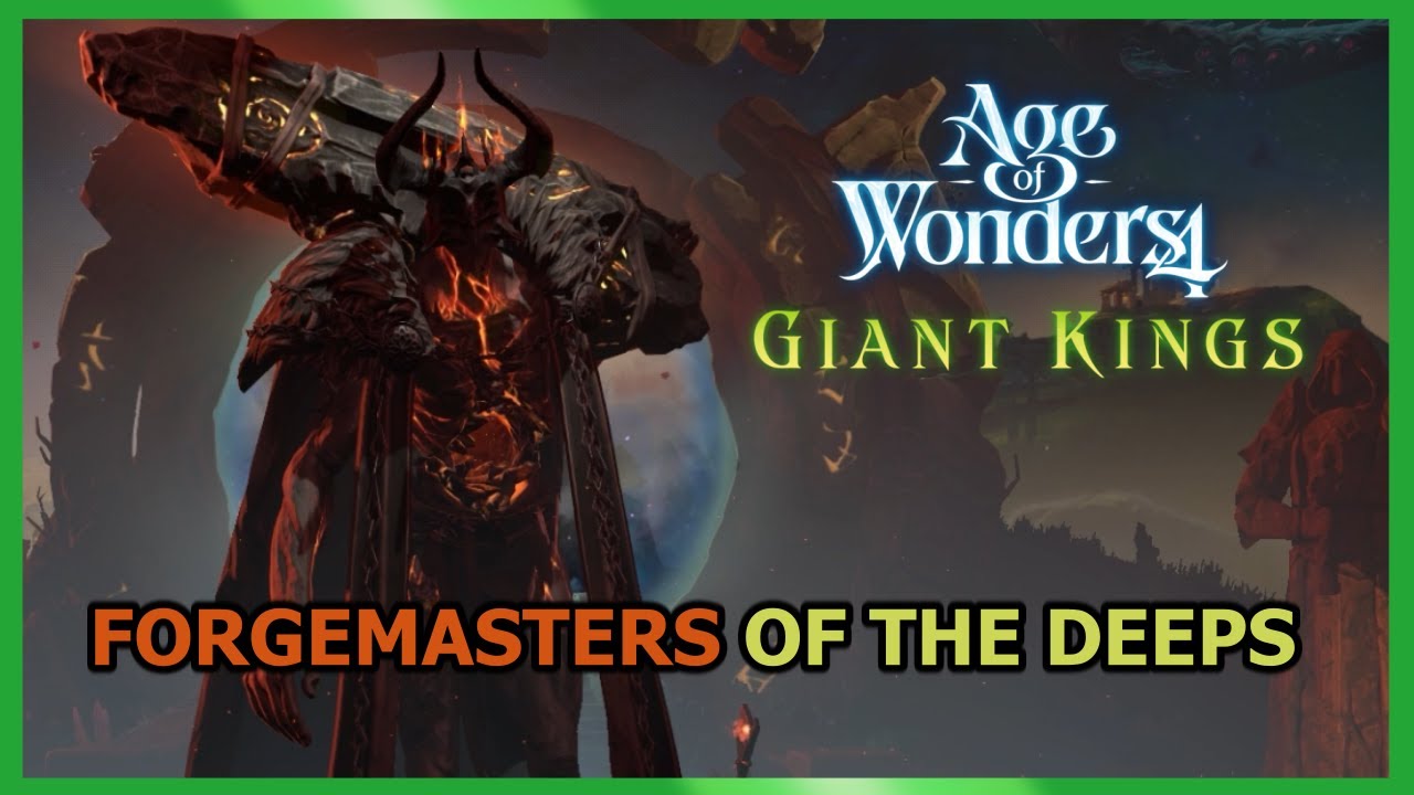 Giant Kings Build for AoW4 - The Forgemasters of the Deeps