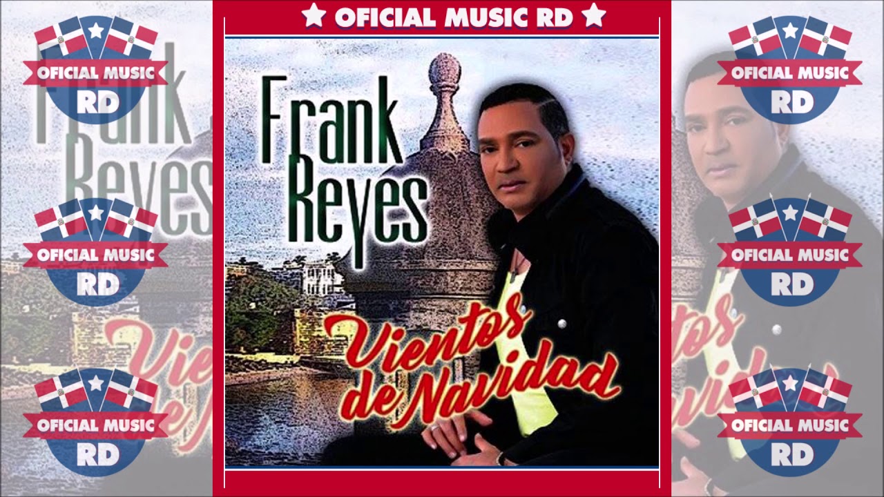Frank Reyes - Vientos De Navidad (New [ OficialMusicRD ] - YouTube