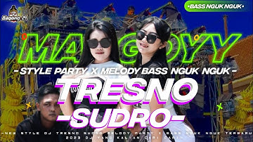 DJ TRESNO SUDRO MELODY FUNKOT TERBARU 2023..!!!