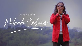 Yoyo Balebat - Nabeuh Calung Calung Sunda