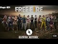 рџЋ Free Fire Old Theme Song 2017 Slowed Reverb рџЋµ рџЋ Free Fire Old Theme Song 2017 Slowed Reverb рџЋµ
