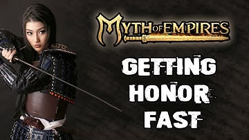 Myth of Empires how to get honor easy
