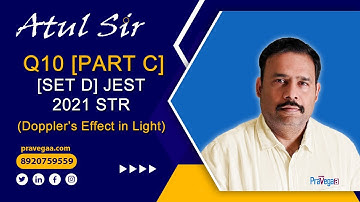 Q10 [PART C] [SET D] JEST 2021 STR (Doppler