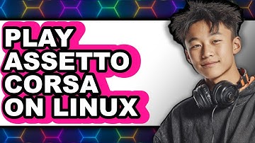 How to Play Assetto Corsa on Linux 2025 (Only Way)