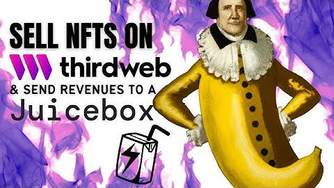 Sell NFTs on Thirdweb & Send Revenues to a Juicebox (NO CODE)