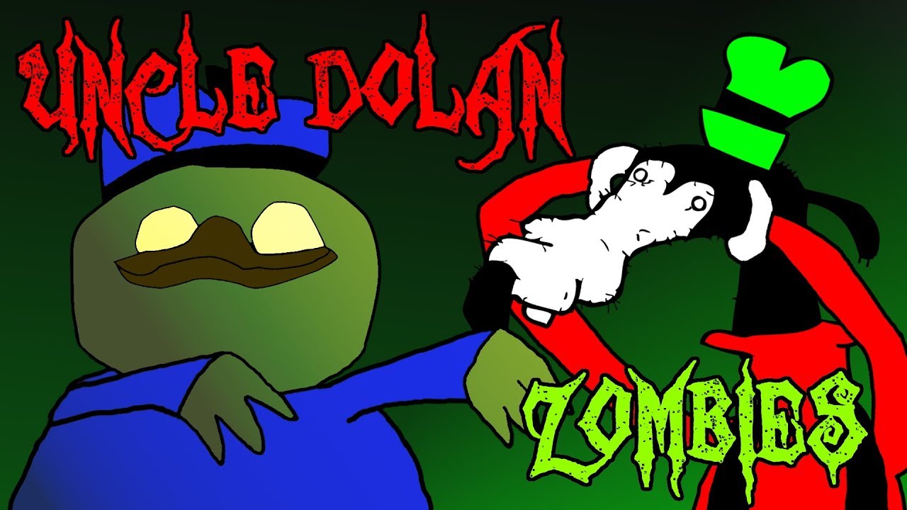 Uncle Dolan - Zombies