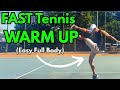 FAST Full Body Tennis Warm Up (Just Copy Me - Easy)