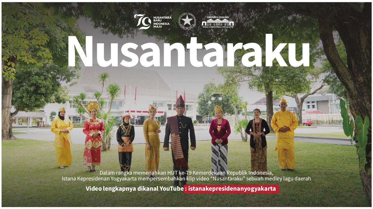 Nusantaraku - Medley Lagu Daerah (Istana Kepresidenan Yogyakarta)