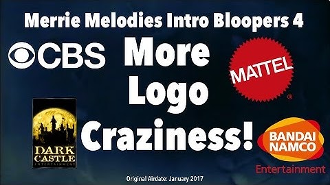 Merrie Melodies Intro Bloopers 4: More Logo Craziness!